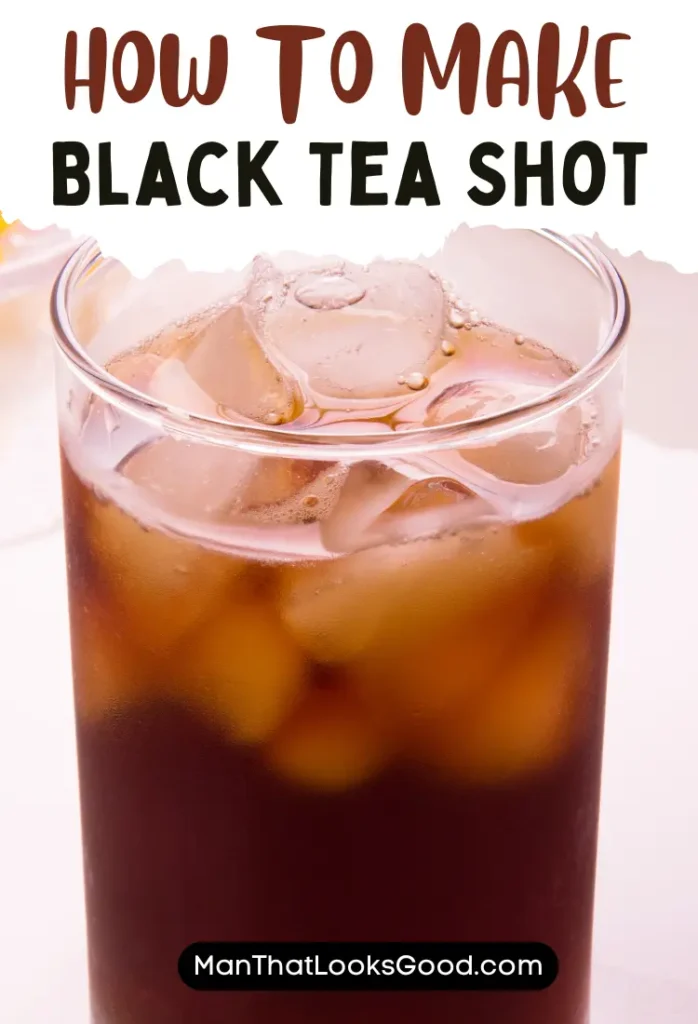 The Perfect Black Tea Shot: Key Ingredients for a Delicious Drink